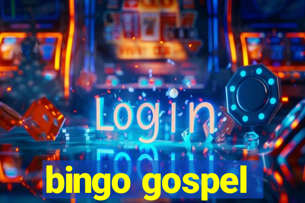 bingo gospel